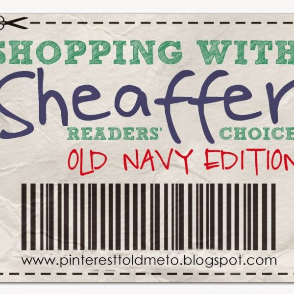 Shopping with Sheaffer:  OLD NAVY Edition!